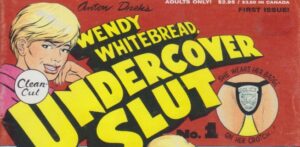 Wendy Whitebread, UNDERCOVER SLUT No. 1 1990 November
