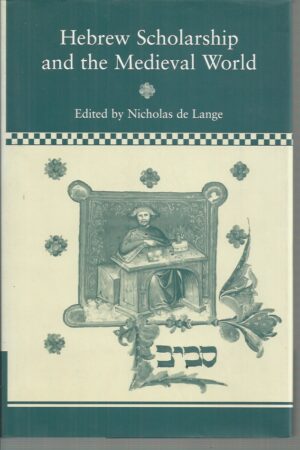 Hebrew Scholarship and the Medieval World