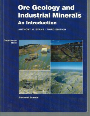 Ore Geology and Industrial Minerals: An Introduction (3rd edition)