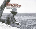 Sympathetic Cow Murderer, The