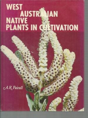 West Australian Native Plants In Cultivation