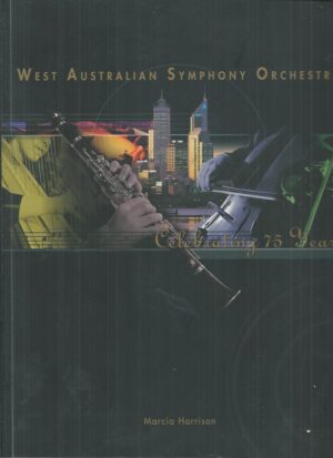 West Australian Symphony Orchestra : Celebrating 75 years