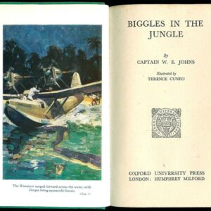 Books on BIGGLES, WORRALS and GIMLET by Captain W. E. Johns