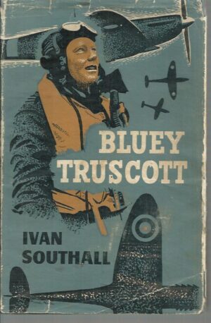 Bluey Truscott : Squadron Leader Keith William Truscott, R.A.A.F., D.F.C. and Bar