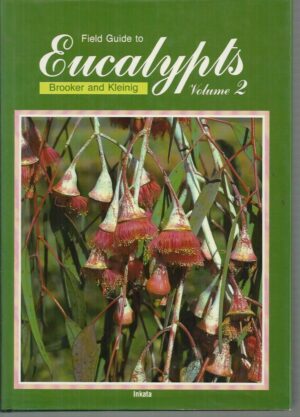 Field guide to Eucalypts. Volume 2: South-Western and Southern Australia