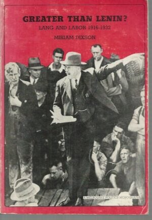 Greater than Lenin? : Lang and Labor 1916-1932