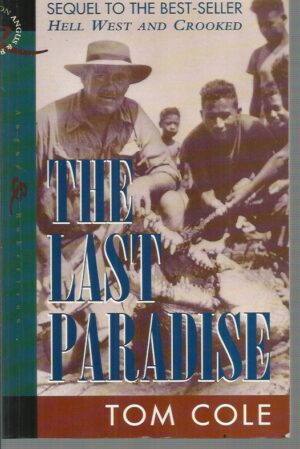 Last Paradise, The (Sequel to "Hell West and Crooked")