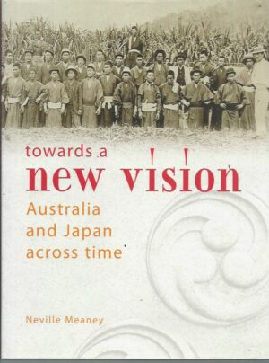 Towards A New Vision: Australia & Japan Across Time