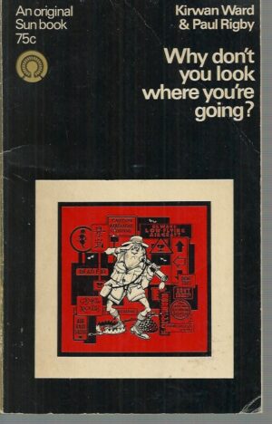 Why don't you look where you're going? (Kirwan Ward and Paul Rigby)