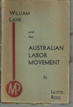 William Lane and the Australian Labor Movement