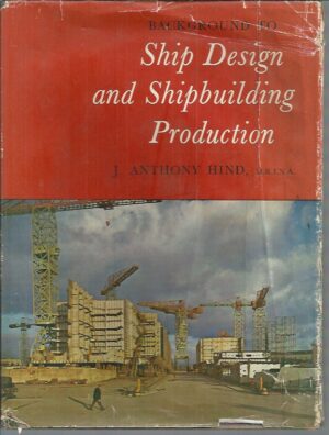 Background to Ship Design and Shipbuilding Production