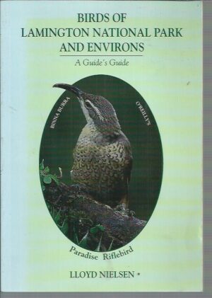 Birds of Lamington National Park and Environs. A Guide's Guide