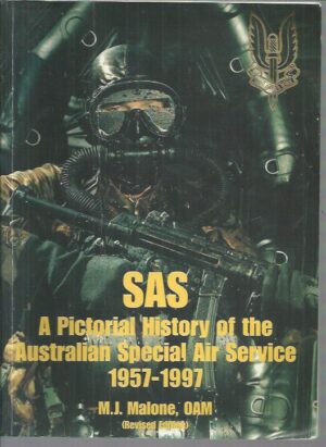 SAS: A Pictorial History of the Australian Special Air Force 1957-1997 (Revised Edition)