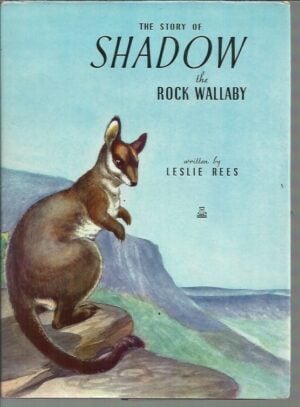The Story of Shadow the Rock Wallaby (Early Edition, 1948 or 1960)