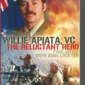 Willie Apiata VC: The Reluctant Hero