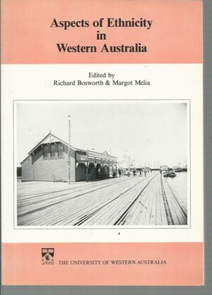 Aspects of Ethnicity: Studies in Western Australian History XII