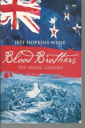 Blood Brothers: The ANZAC Genesis