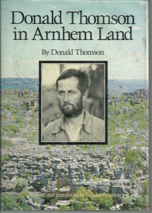 Donald Thomson in Arnhem Land