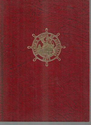 Seamen's Union of Australia 1872-1972, The: A History