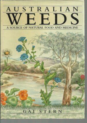 Australian Weeds: A source of natural food and medicine