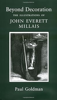 Beyond Decoration: The Illustrations of John Everett Millais
