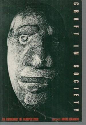 Craft in Society: An Anthology of Perspectives