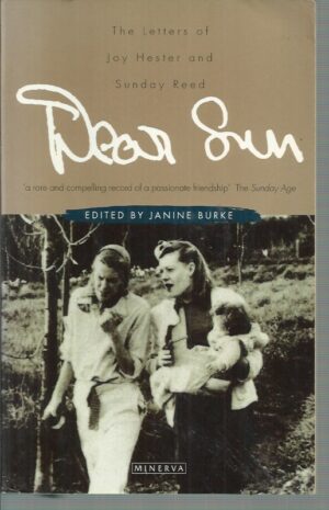 Dear Sun: The Letters Of Joy Hester And Sunday Reed