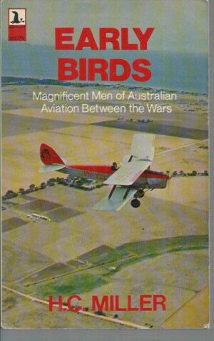 Early Birds: Magnificent Men of Australian Aviation Between the Wars