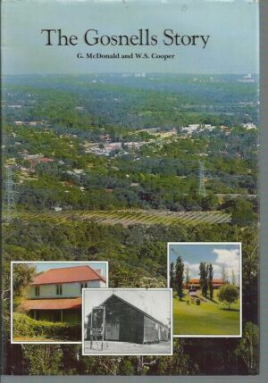 Gosnells Story, The