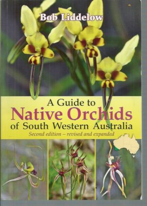 Guide To Native Orchids Of South Western Australia, A