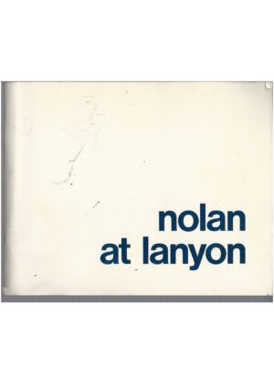Nolan At Lanyon: An Exhibition of the Sidney Nolan Gift of 24 Paintings to the Australian People