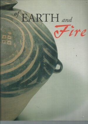 Of Earth and Fire: The T. T. Tsui Collection of Chinese Art in the National Gallery of Australia