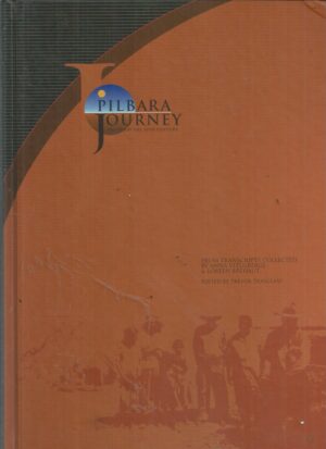 Pilbara Journey: Through the Twentieth Century