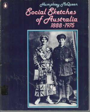 Social Sketches of Australia 1888-1975