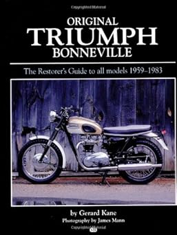 Original Triumph Bonneville: The Restorer's Guide to All Models 1959-1983