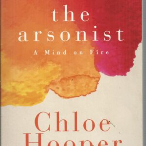 Arsonist, The: A Mind on Fire
