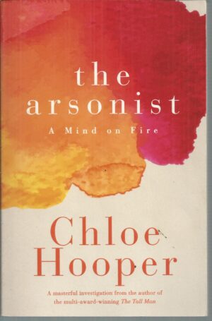 Arsonist, The: A Mind on Fire