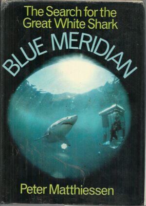 Blue Meridian: The Search for the Great White Shark