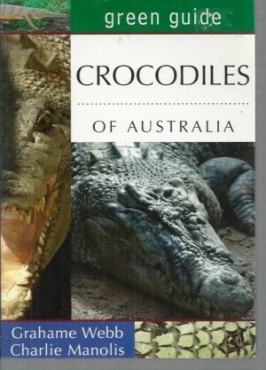 Crocodiles of Australia (Green Guide)