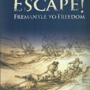 ESCAPE! Fremantle to Freedom