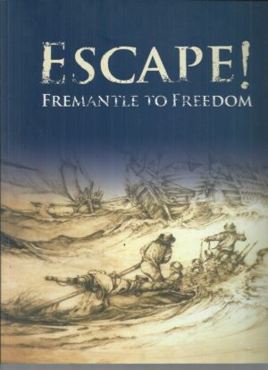 ESCAPE! Fremantle to Freedom