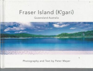 Fraser Island (K'Gari): Queensland Australia