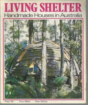 Living Shelter: Handmade Houses in Australia
