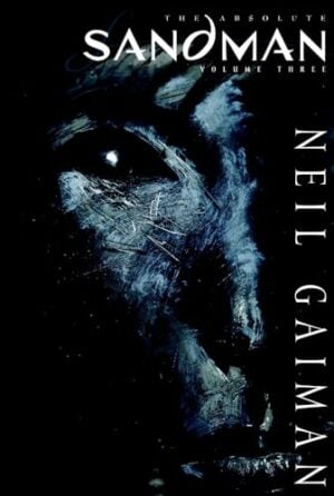 Absolute Sandman, The Vol. 3