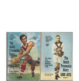 The South Fremantle Story 1900-1975:  Volume 1 and Volume 2