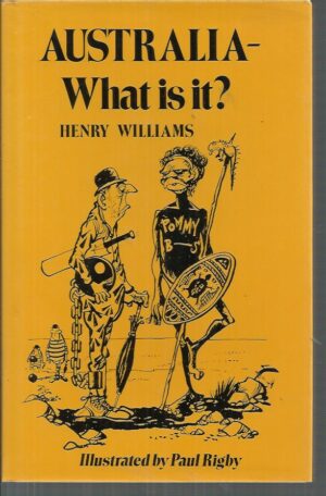 Australia - What is it? (Scarce Hardcover First Edition)