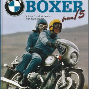 BMW Boxer, BMW Motor Cycles from 1969 to 1985. Volume 1: All Airheads with Twin Shocks