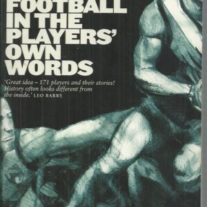 CHAMPIONS ALL: A History Of AFL/VFL Football In The Players’ Own Words