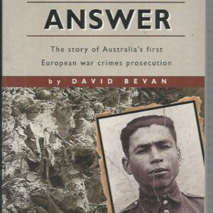 Case to Answer, A: The Story of Australia’s First European War Crimes Prosecution