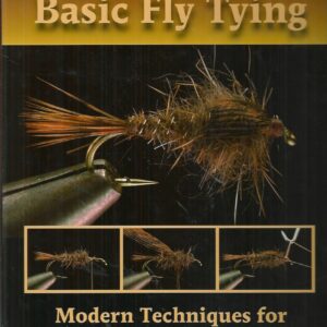 Charlie Craven’s Basic Fly Tying: Modern Techniques for Flies That Catch Fish